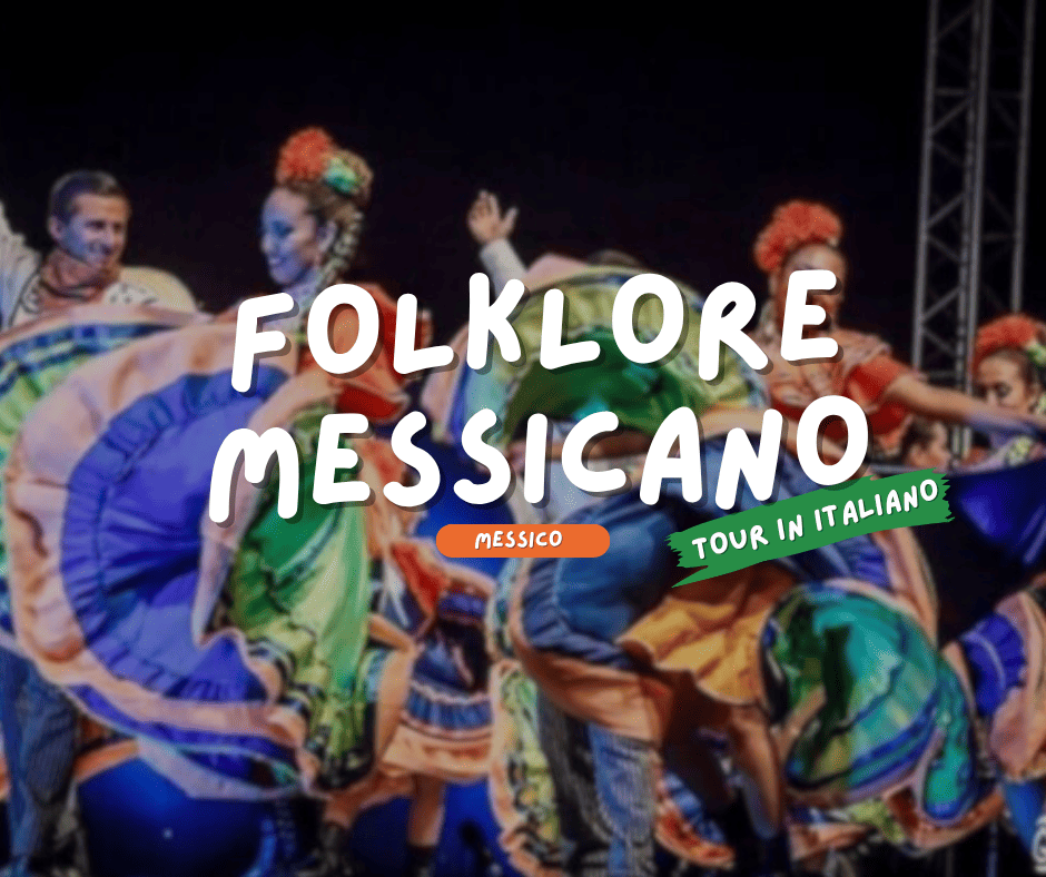 FOLKLORE MESSICANO