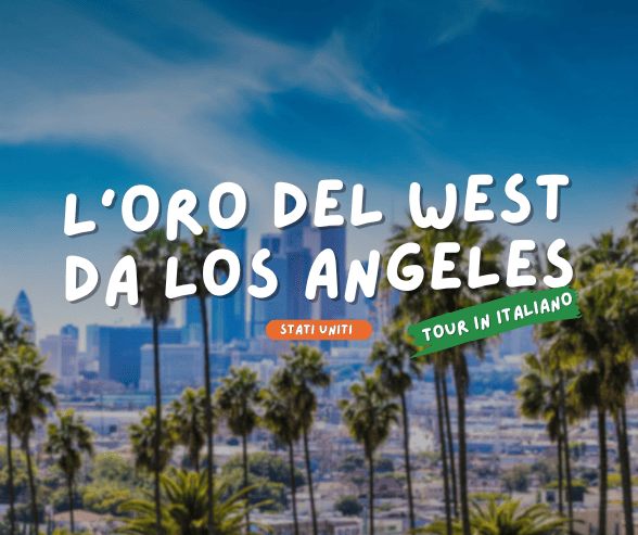 STATI UNITI: L'ORO DEL WEST DA LOS ANGELES