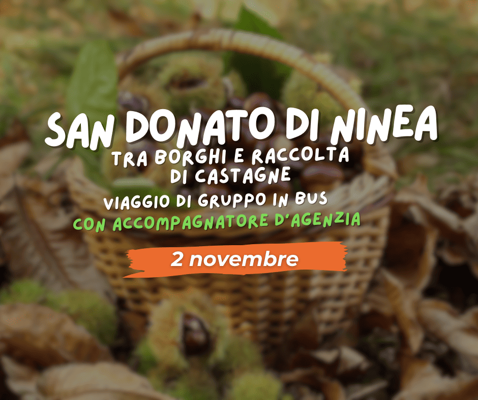 SAN DONATO DI NINEA TRA BORGHI E RACCOLTA DI CASTAGNE