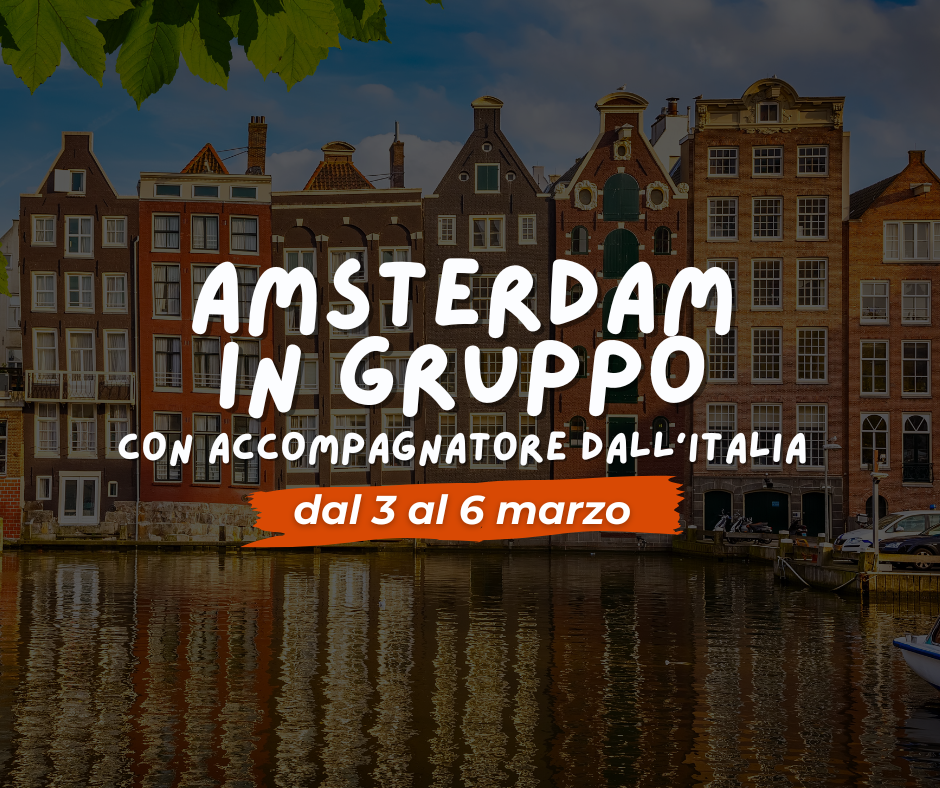 Viaggio di gruppo: AMSTERDAM & DINTORNI