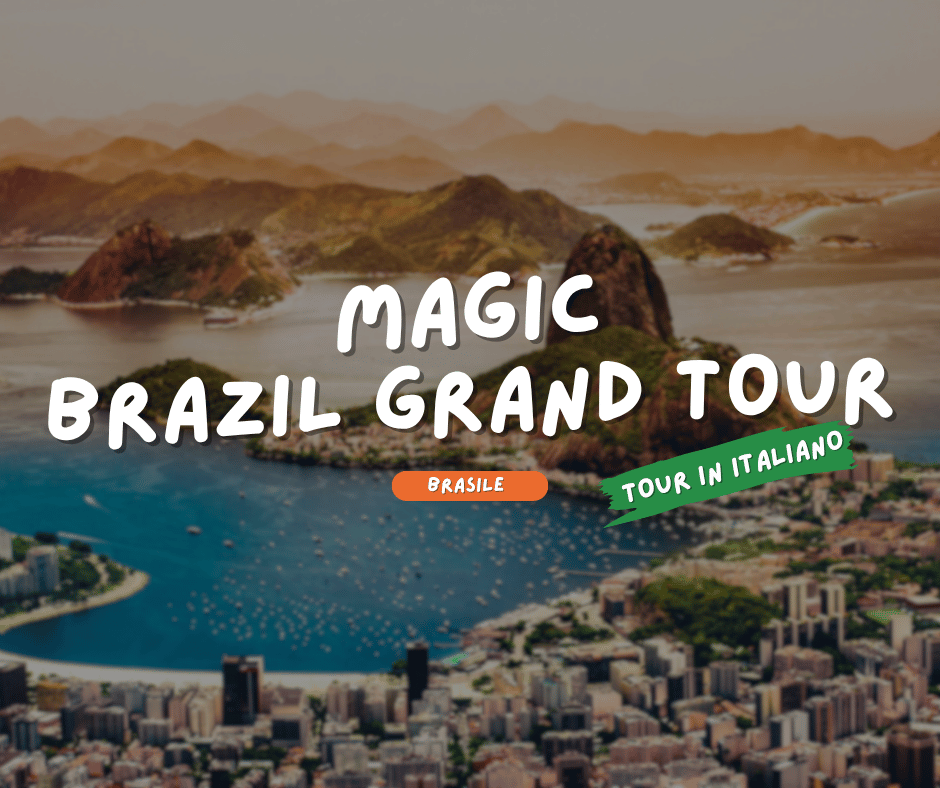 BRASILE: MAGIC BRAZIL GRAND TOUR