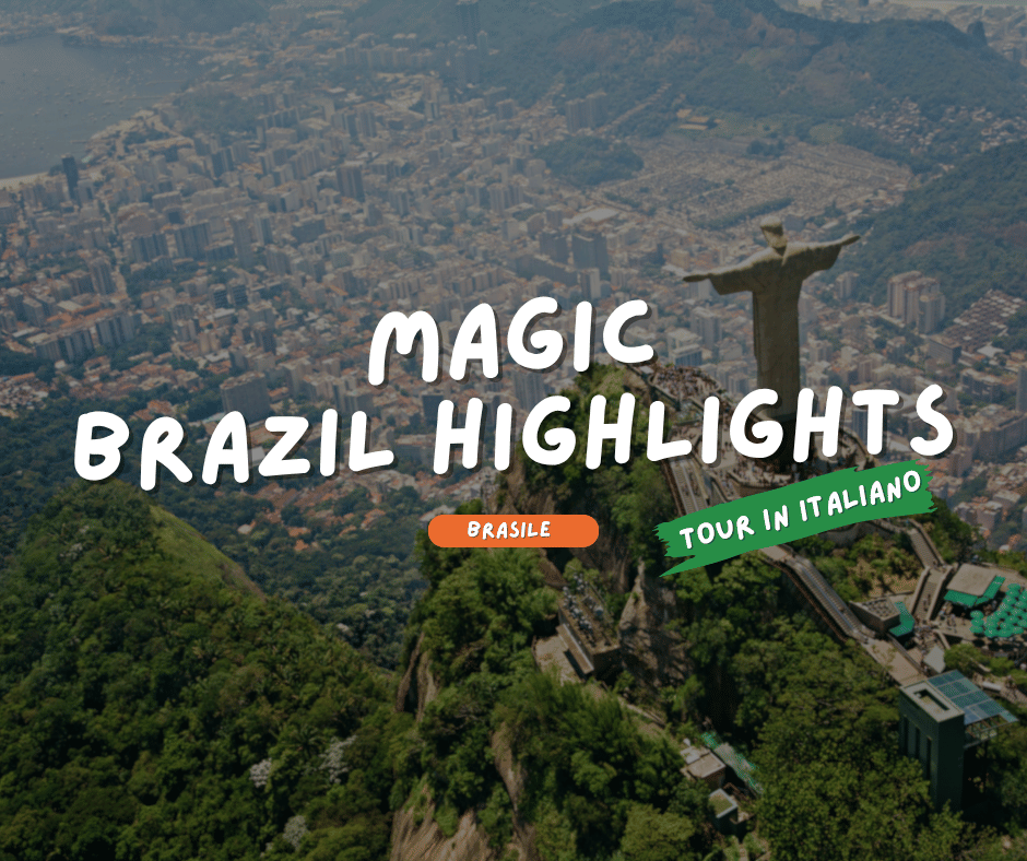 BRASILE: MAGIC BRAZIL HIGHLIGHTS