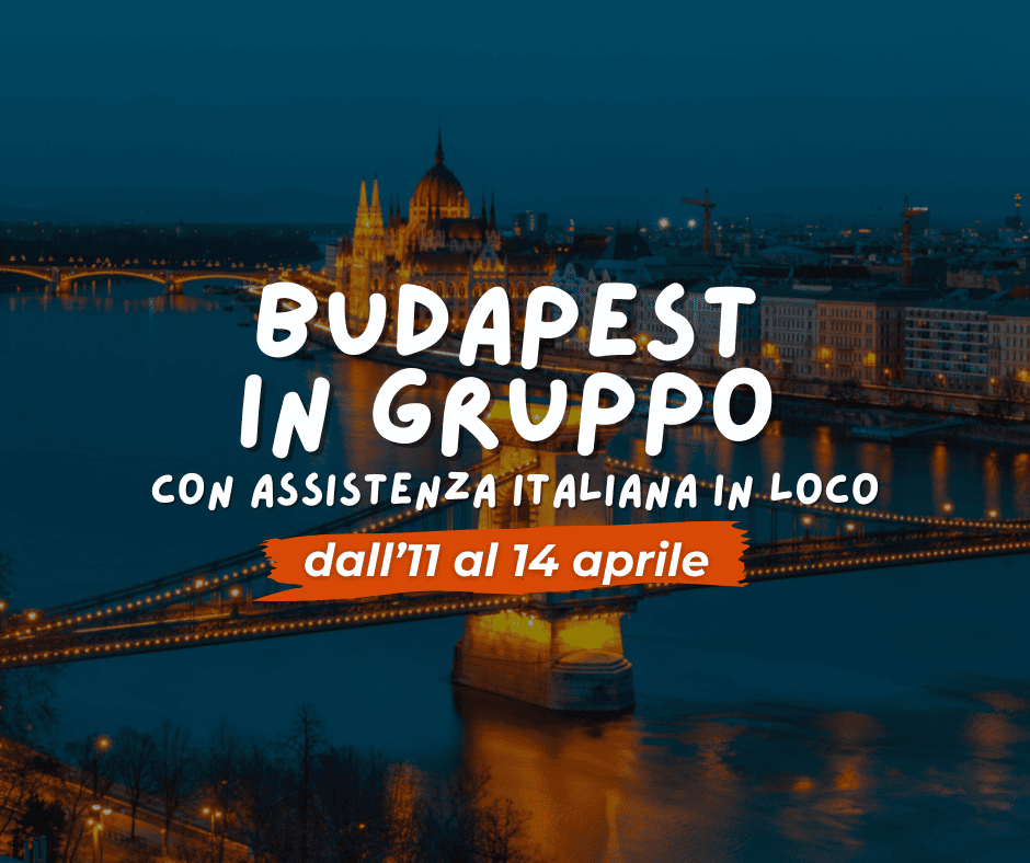 Viaggio di gruppo: BUDAPEST