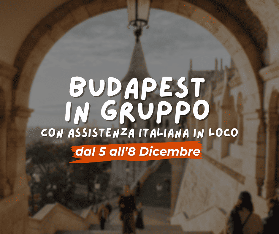 Viaggio di gruppo: BUDAPEST