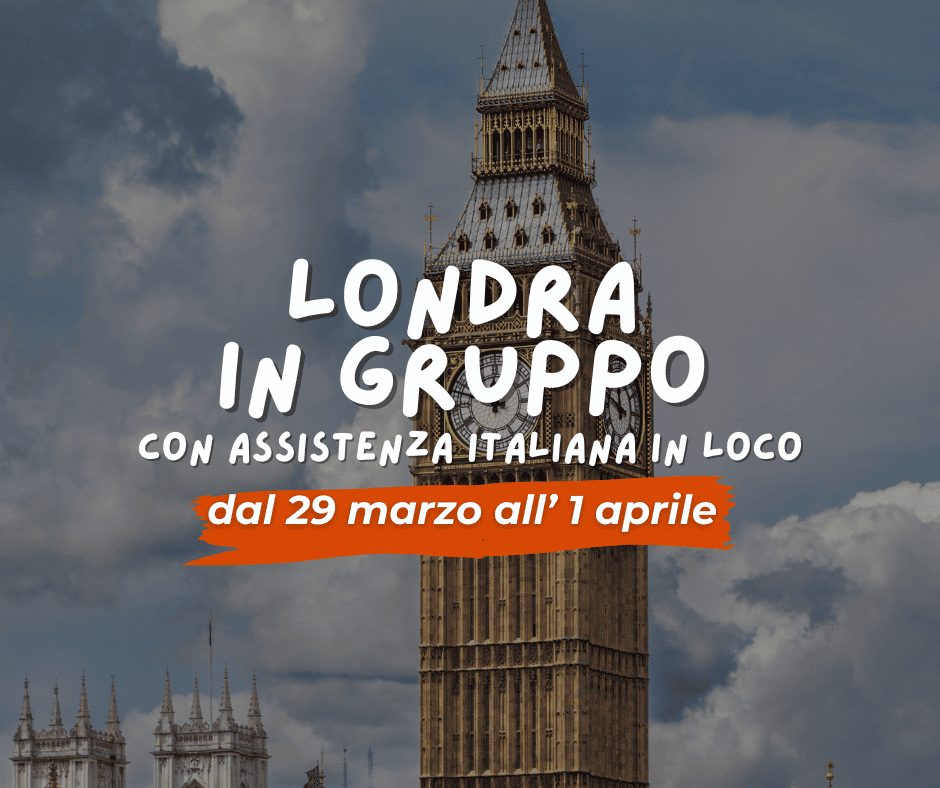 VIAGGIO DI GRUPPO LONDRA