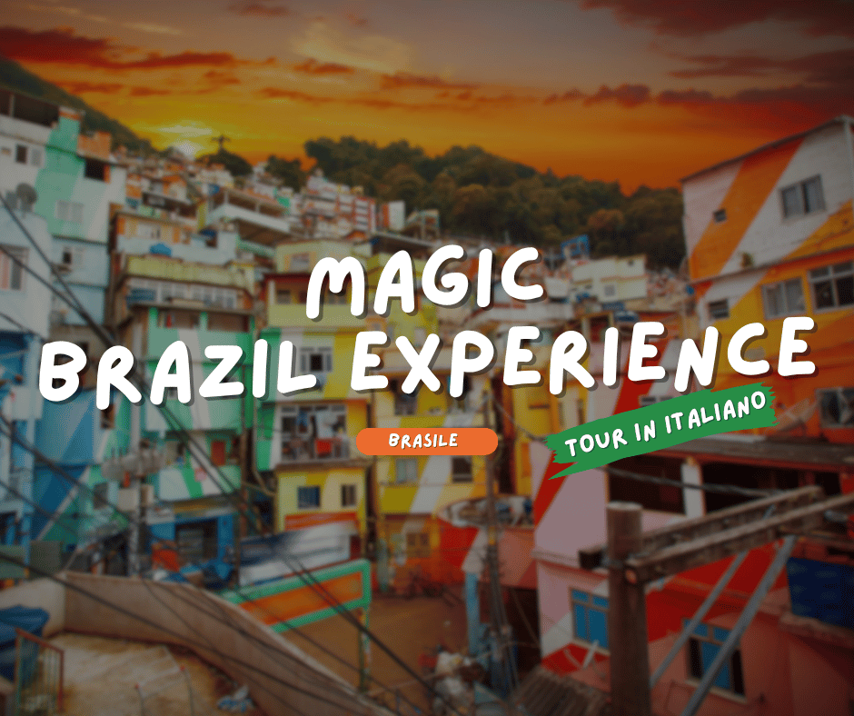 BRASILE: MAGIC BRAZIL EXPERIENCE