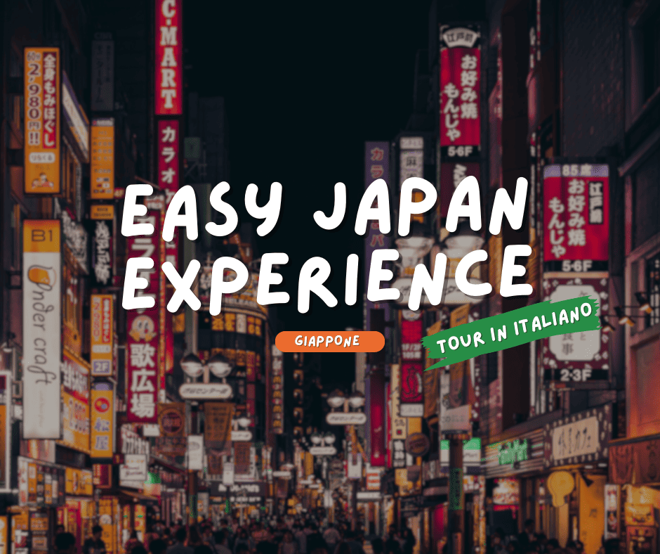 GIAPPONE: EASY JAPAN EXPERIENCE