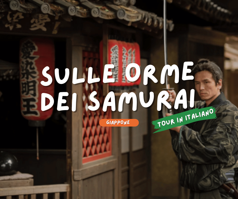 GIAPPONE: SULLE ORME DEI SAMURAI