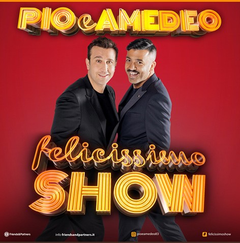 PIO E AMEDEO FELICISSIMO SHOW